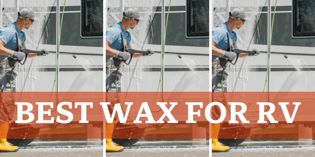 Man Washing an RV - Best Wax For RV