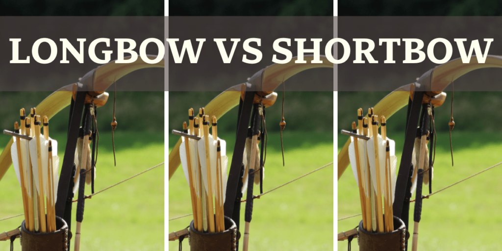 Longbow vs Shortbow - Bow and arrow