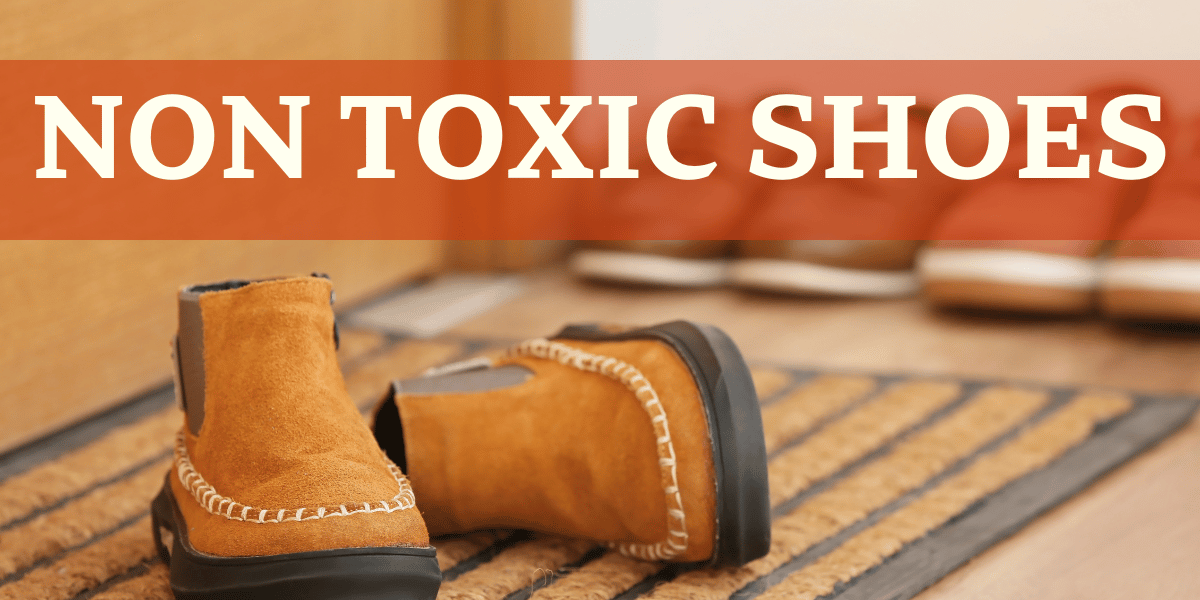 Non-Toxic Shoes