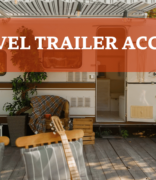 Travel Trailer Setup - Best Travel Trailer Accessories