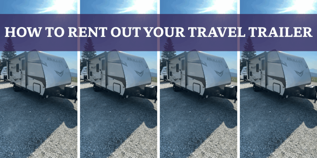 How To Rent Out Your Travel Trailer 