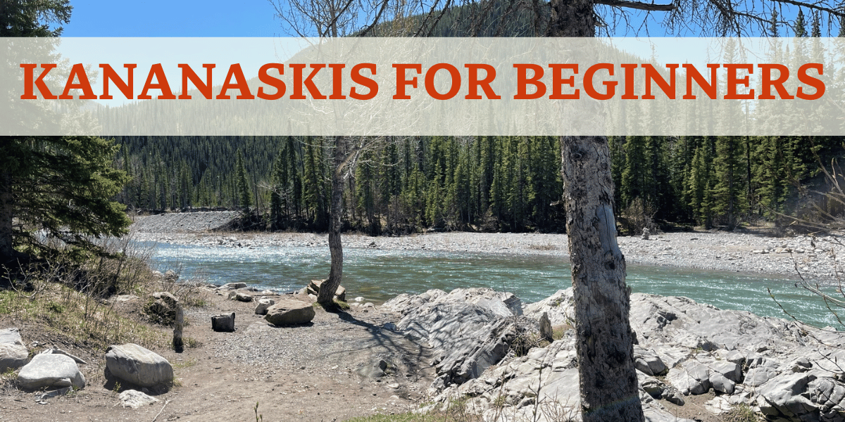 Kananaskis For Beginners