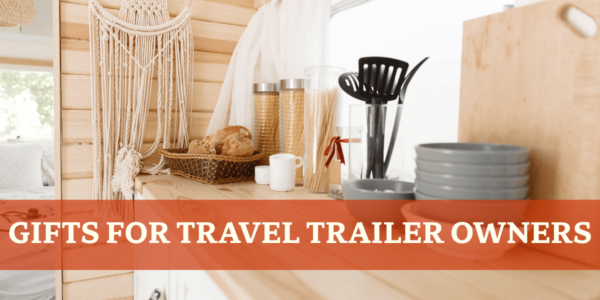 Gifts for Travel Trailer Owners