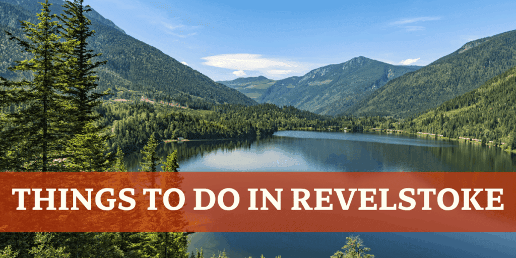Things To Do In Revelstoke