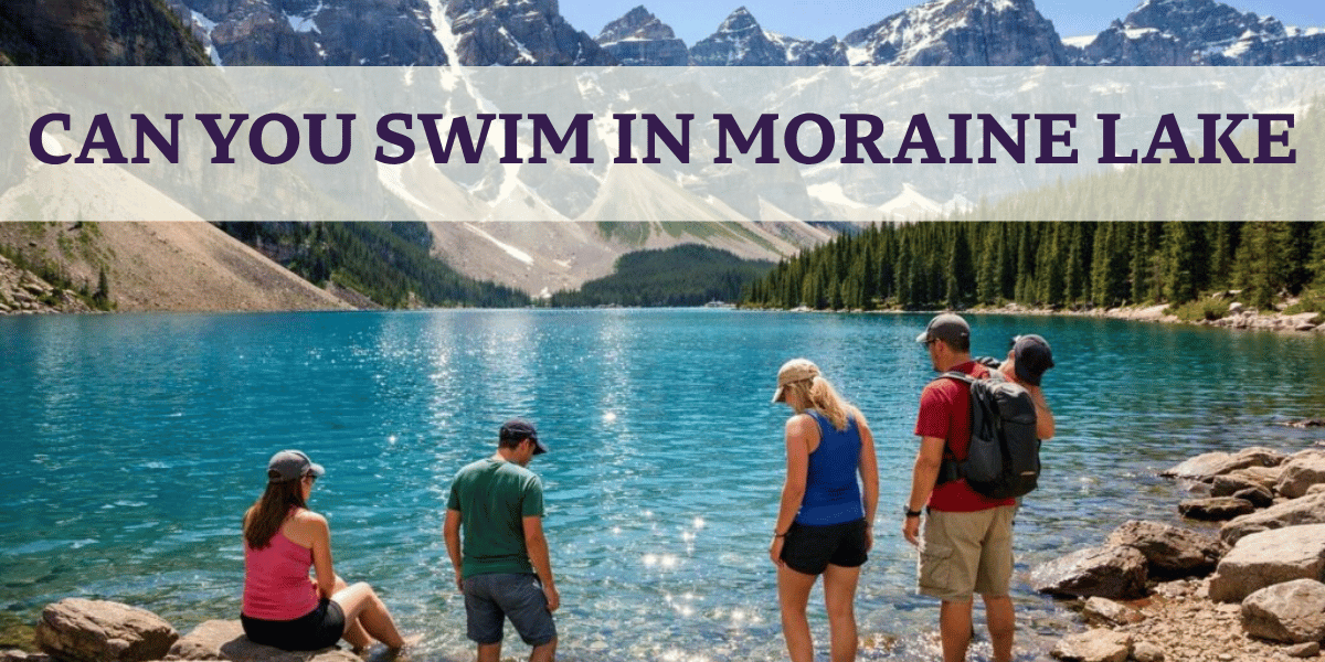 People over looking Moriane Lake - Can you Swim in moraine lake